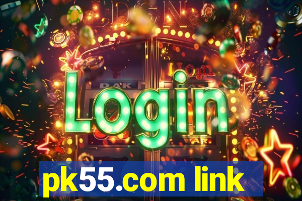 pk55.com link
